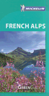 Michelin Green Guide: French Alps