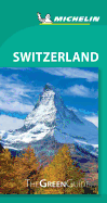 Michelin Green Guide Switzerland: Travel Guide