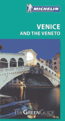Michelin Green Guide Venice and the Veneto - Edelhoff, Judy (Contributions by)