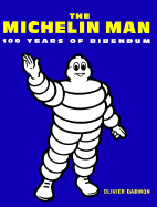 Michelin Man: 100 Years of Bibendum - Darmon, Olivier