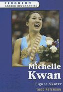 Michelle Kwan: Figure Skater