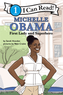 Michelle Obama: First Lady and Superhero