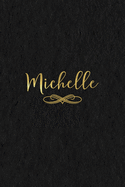 Michelle: Personalized Journal to Write In - Black Gold Custom Name Line Notebook