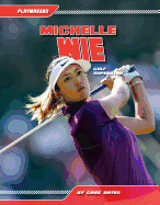 Michelle Wie: Golf Superstar
