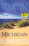 Michigan: Four Complete Novels of Romance - Martin, Gail Gaymer