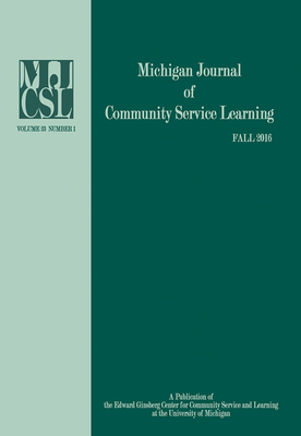 Michigan Journal of Community Service Learning: Volume 23 Number 1 - Fall 2016 - Howard, Jeffrey (Editor)
