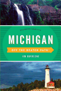 Michigan Off the Beaten Path(R): Discover Your Fun, Twelfth Edition