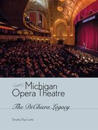 Michigan Opera Theatre: The Dichiera Legacy