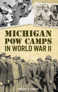 Michigan POW Camps in World War II