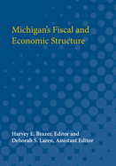 Michigan's Fiscal and Economic Structure