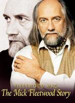 Mick Fleetwood Story