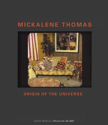 Mickalene Thomas: Origin of the Universe - Thomas, Mickalene, and Melandri, Lisa (Editor), and Longhauser, Elsa (Foreword by)