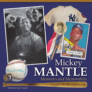 Mickey Mantle - Memories and Memorabilia