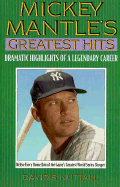 Mickey Mantle's Greatest Hits - Nuttall, David S