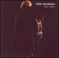 Mick's Back - Mick Abrahams