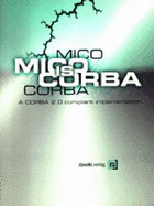 MICO is CORBA: A CORBA 2.0 Compliant Implementation