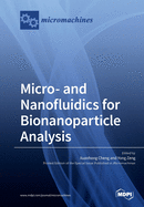 Micro- and Nanofluidics for Bionanoparticle Analysis