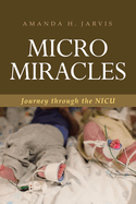 Micro Miracles: Journey through the NICU