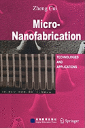 Micro-nanofabrication: Technologies and Applications
