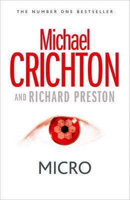 Micro - Crichton, Michael, and Preston, Richard