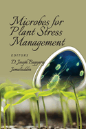 Microbes for Plant Stress Management (Co-Published With Crc Press, Uk)