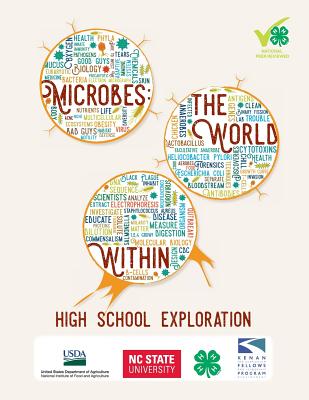 Microbes: The World Within: High School Exploration - North Carolina State University 4-H