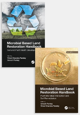 Microbial Based Land Restoration Handbook, Two Volume Set - Pandey, Vimal (Editor), and Pankaj, Umesh (Editor)