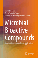Microbial Bioactive Compounds: Industrial and Agricultural Applications