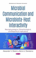 Microbial Communication and Microbiota-Host Interactivity: Neurophysiological, Biotechnological, and Biopolitical Implications
