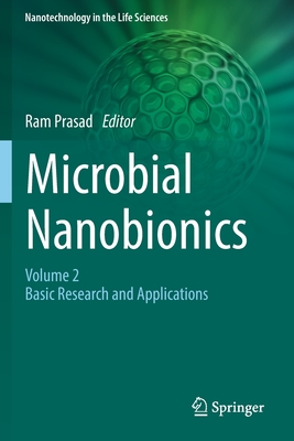 Microbial Nanobionics: Volume 2, Basic Research and Applications - Prasad, Ram (Editor)