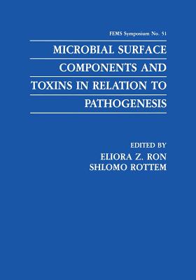 Microbial Surface Components and Toxins in Relation to Pathogenesis - Ron, Eliora Z (Editor), and Rottem, Shlomo (Editor)