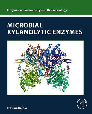 Microbial Xylanolytic Enzymes - Bajpai, Pratima