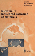 Microbially Influenced Corrosion of Materials: Scientific and Engineering Aspects