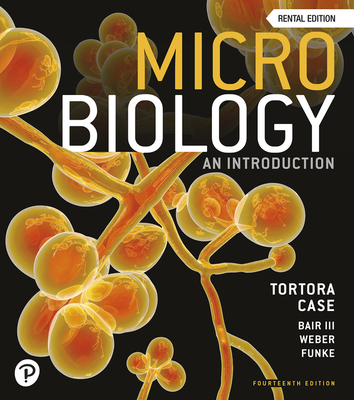 Microbiology: An Introduction - Tortora, Gerard J, and Case, Christine L, and Bair, Warner B, III