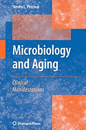 Microbiology and Aging: Clinical Manifestations