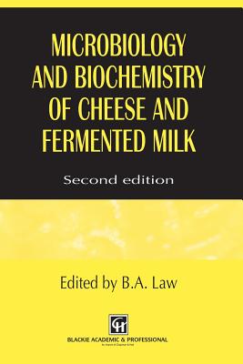 Microbiology and Biochemistry of Cheese and Fermented Milk - Law, B a (Editor)