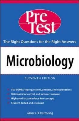 Microbiology: Pretest Self-Assessment & Review - Kettering, James D, PhD, and Pretest, and Seheult, Craig A