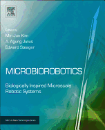 Microbiorobotics: Biologically Inspired Microscale Robotic Systems