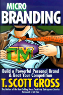 Microbranding: Build a Powerful Personal Brand & Beat Your Competition