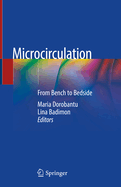 Microcirculation: From Bench to Bedside