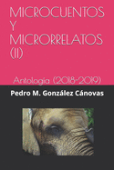 Microcuentos Y Microrrelatos (II): Antolog?a (2018-2019)