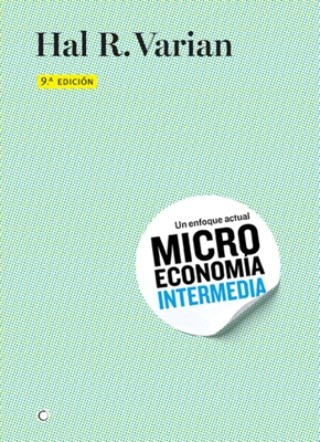 Microeconom?a Intermedia, 9th Ed. - Varian, Hal R