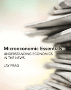 Microeconomic Essentials: Understanding Economics in the News