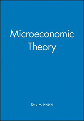 Microeconomic Theory - Ichiishi, Tatsuro