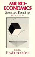 Microeconomics: Selected Readings - Mansfield, Edwin