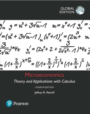 Microeconomics: Theory and Applications with Calculus, Global Edition - Perloff, Jeffrey