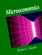 Microeconomics - Sexton, Robert L