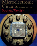Microelectronic Circuits: International Student Edition - Sedra, Adel S, and Smith, Kenneth C