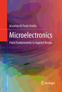 Microelectronics: From Fundamentals to Applied Design