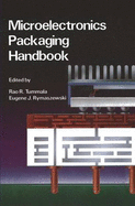 Microelectronics Packaging Handbook - Tummala, R R, and Rymaszewski, Eugene J (Editor), and Tummala, Rao R (Editor)